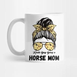 Kinda Busy Being A Horse Mom Mug